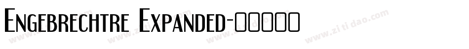 Engebrechtre Expanded字体转换